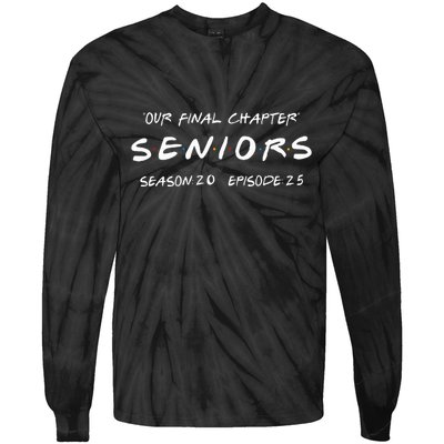Final Chapter Class Of 2025 Senior Retro Funny Seniors 2025 Tie-Dye Long Sleeve Shirt