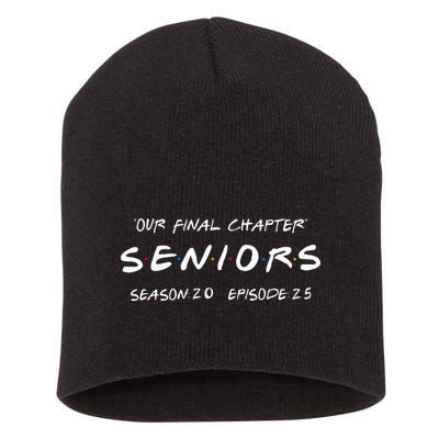Final Chapter Class Of 2025 Senior Retro Funny Seniors 2025 Short Acrylic Beanie