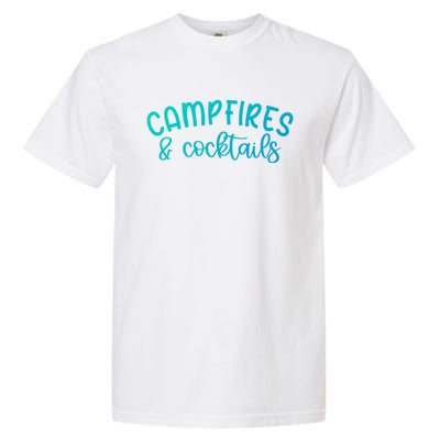 Funny Camping Campfires And Cocktails Gift Garment-Dyed Heavyweight T-Shirt