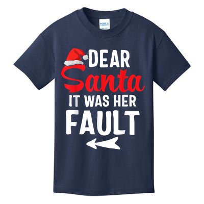 Funny Christmas Couples Shirts Dear Santa It Was Her Fault Kids T-Shirt