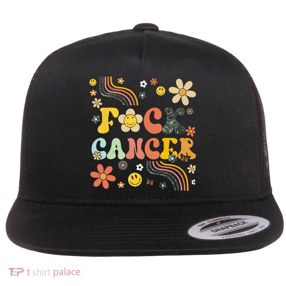F Ck Cancer Groovy Retro Flower Awareness Against Cancer Flatbill Hat