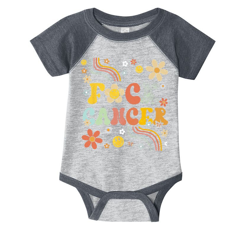 F Ck Cancer Groovy Retro Flower Awareness Against Cancer Infant Baby Jersey Bodysuit