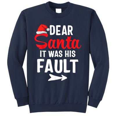 Funny Christmas Couples Shirts Dear Santa It Was His Fault Sweatshirt