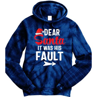 Funny Christmas Couples Shirts Dear Santa It Was His Fault Tie Dye Hoodie