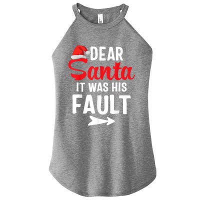 Funny Christmas Couples Shirts Dear Santa It Was His Fault Women’s Perfect Tri Rocker Tank