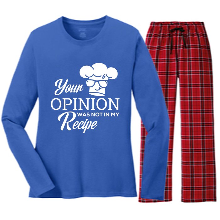 Funny Cooking Chef Tees Your Opinion Was Not In My Recipe Funny Gift Women's Long Sleeve Flannel Pajama Set 