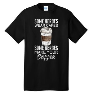 Funny Coffeemaker Coffee Lover Gift Idea Barista Tall T-Shirt