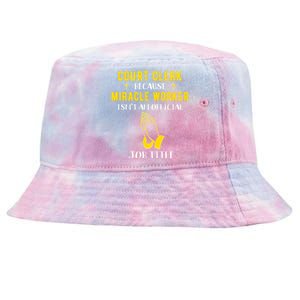 Funny Court Clerk Because Miracle Worker Isn't A Job Title G Cool Gift Tie-Dyed Bucket Hat