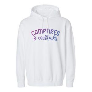 Funny Camping Campfires And Cocktails Gift Garment-Dyed Fleece Hoodie