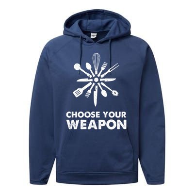 Funny Cooking Choose Your Weapon Kitchen Utensils Gift Performance Fleece Hoodie