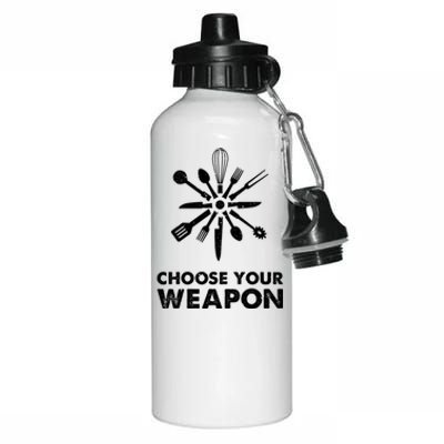 Funny Cooking Choose Your Weapon Kitchen Utensils Gift Aluminum Water Bottle 