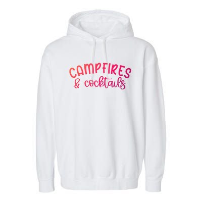 Funny Camping Campfires And Cocktails Gift Garment-Dyed Fleece Hoodie