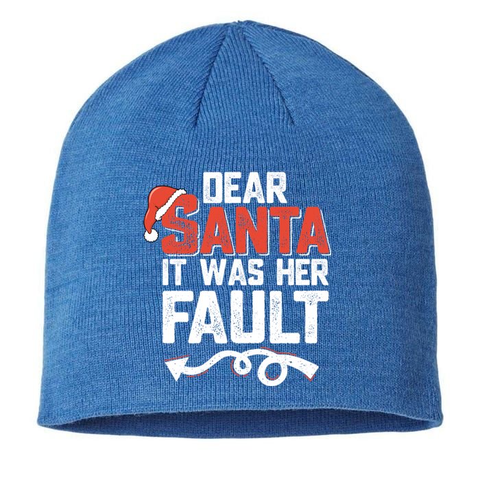 Funny Christmas Couples Dear Santa It Was Her Fault Xmas Fun Cool Gift Sustainable Beanie