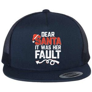 Funny Christmas Couples Dear Santa It Was Her Fault Xmas Fun Cool Gift Flat Bill Trucker Hat