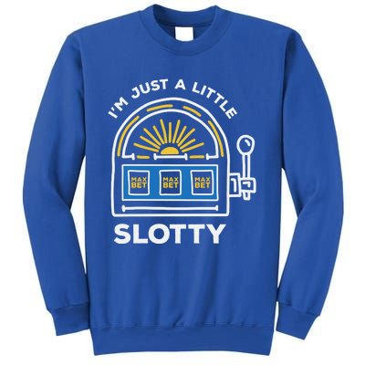 Funny Casino Cool Gift Im Just A Little Bit Slotty Gift Sweatshirt