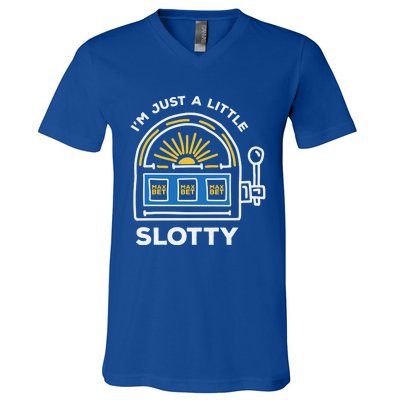 Funny Casino Cool Gift Im Just A Little Bit Slotty Gift V-Neck T-Shirt