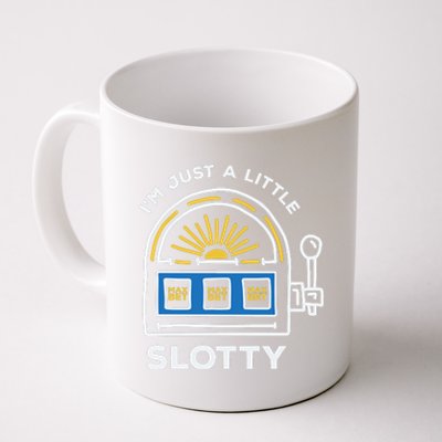 Funny Casino Cool Gift Im Just A Little Bit Slotty Gift Coffee Mug