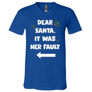 Funny Christmas Couples Funny Gift Dear Santa It Was Her Fault Funny Gift V-Neck T-Shirt