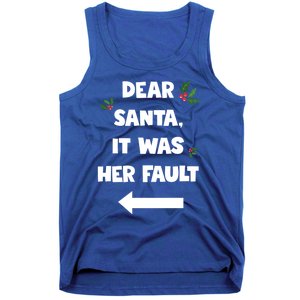 Funny Christmas Couples Funny Gift Dear Santa It Was Her Fault Funny Gift Tank Top