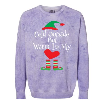 Funny Christmas Cold Outside But Warm In My Heart Elf Funny Gift Cute Gift Colorblast Crewneck Sweatshirt