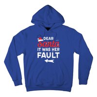 Funny Christmas Couples Outfit Dear Santa It Was Her Fault Great Gift Hoodie