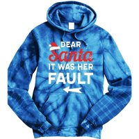 Funny Christmas Couples Outfit Dear Santa It Was Her Fault Great Gift Tie Dye Hoodie