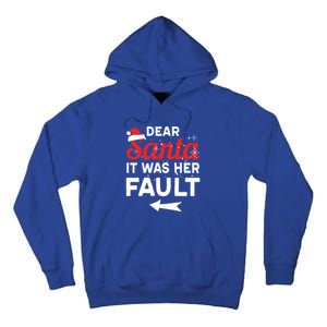 Funny Christmas Couples Outfit Dear Santa It Was Her Fault Great Gift Tall Hoodie