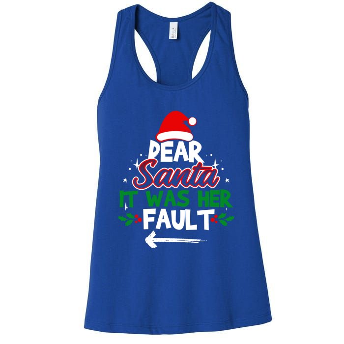 Funny Christmas Couples Outfit Dear Santa It Was Her Fault Meaningful Gift Women's Racerback Tank