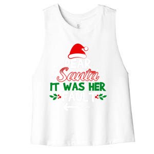 Funny Christmas Couples Outfit Dear Santa It Was Her Fault Meaningful Gift Women's Racerback Cropped Tank