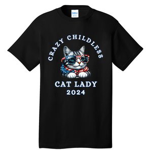 Funny Childless Crazy Cat Lady 2024 Crazy Cat Lady Funny Tall T-Shirt