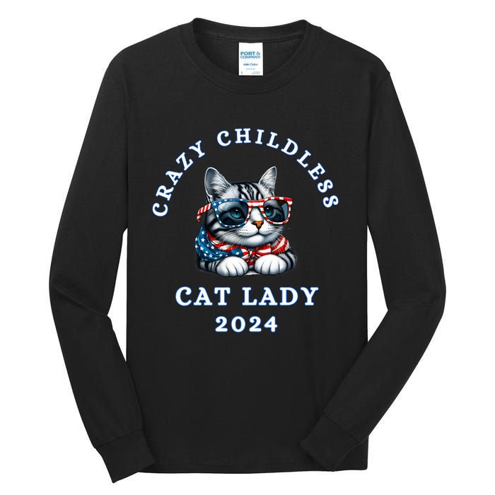 Funny Childless Crazy Cat Lady 2024 Crazy Cat Lady Funny Tall Long Sleeve T-Shirt