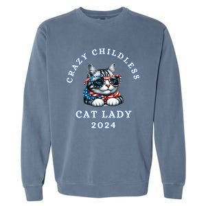 Funny Childless Crazy Cat Lady 2024 Crazy Cat Lady Funny Garment-Dyed Sweatshirt