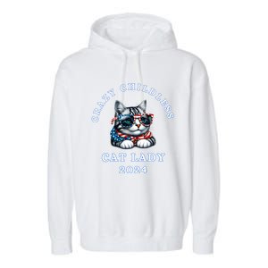 Funny Childless Crazy Cat Lady 2024 Crazy Cat Lady Funny Garment-Dyed Fleece Hoodie