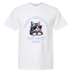 Funny Childless Crazy Cat Lady 2024 Crazy Cat Lady Funny Garment-Dyed Heavyweight T-Shirt