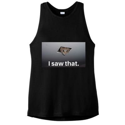 Funny Ceiling Cat I Saw That Judging Cat Watching You Meme Ladies PosiCharge Tri-Blend Wicking Tank