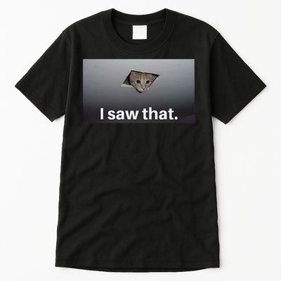 Funny Ceiling Cat I Saw That Judging Cat Watching You Meme Tall T-Shirt