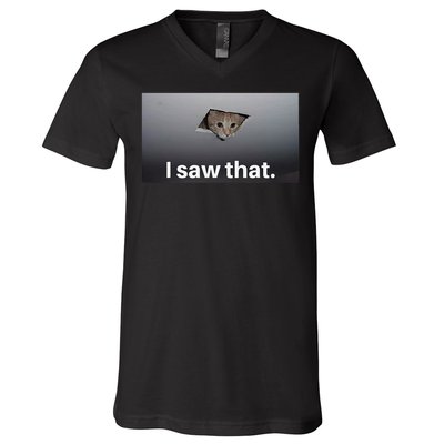 Funny Ceiling Cat I Saw That Judging Cat Watching You Meme V-Neck T-Shirt
