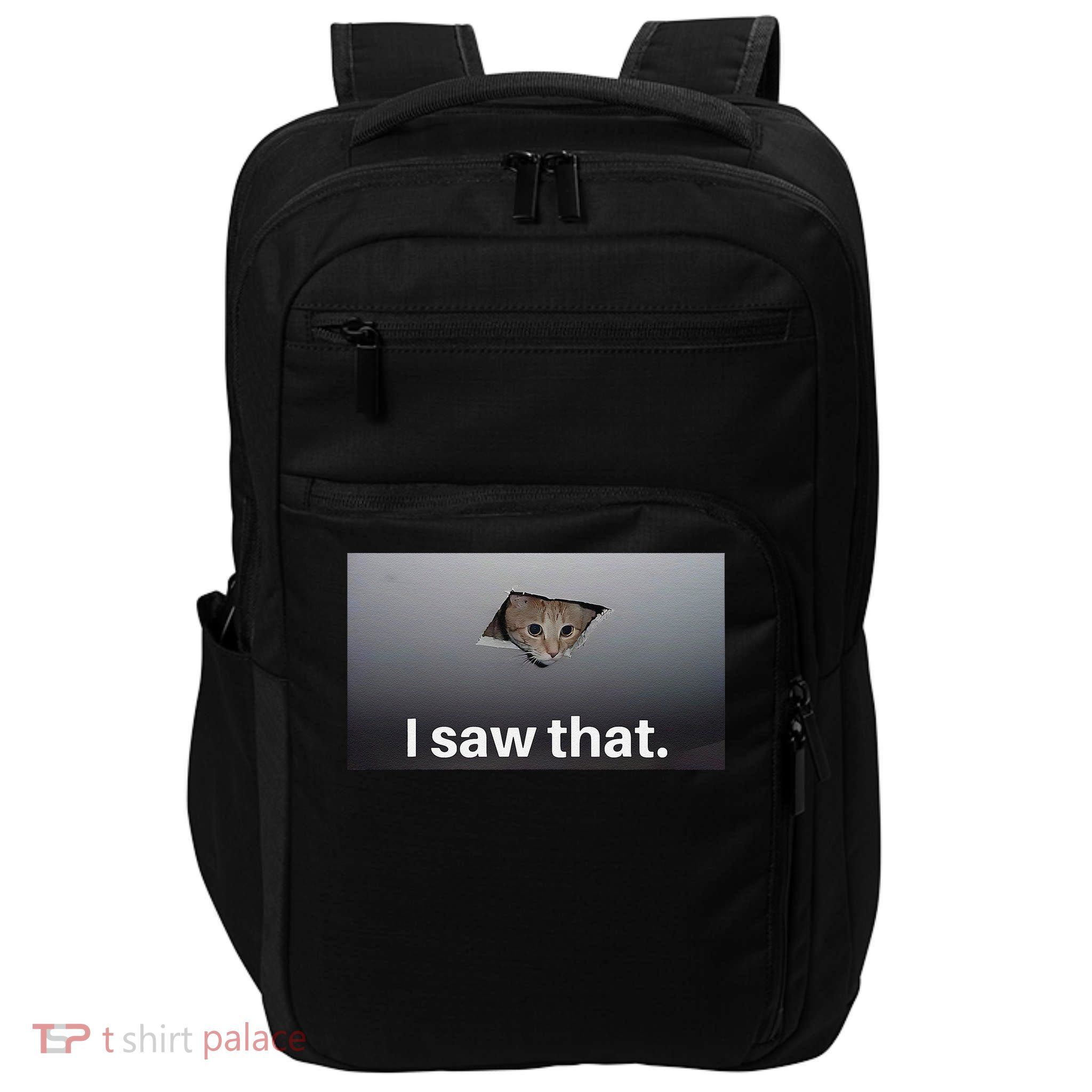 Funny Ceiling Cat I Saw That Judging Cat Watching You Meme Impact Tech Backpack