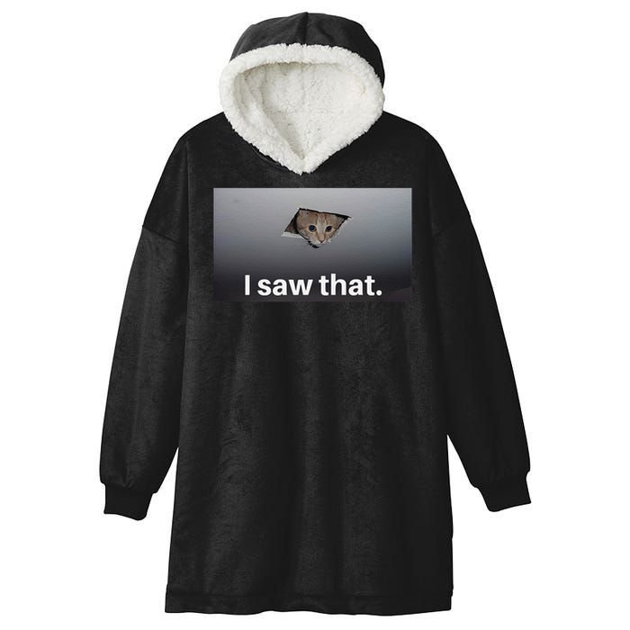 Funny Ceiling Cat I Saw That Judging Cat Watching You Meme Hooded Wearable Blanket