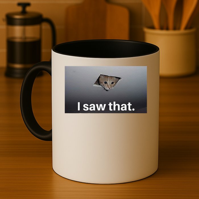 Funny Ceiling Cat I Saw That Judging Cat Watching You Meme Mug