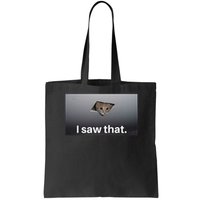 Funny Ceiling Cat I Saw That Judging Cat Watching You Meme Bag