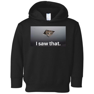 Funny Ceiling Cat I Saw That Judging Cat Watching You Meme Toddler Hoodie