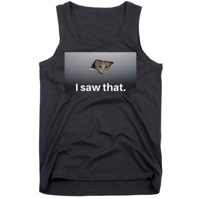 Funny Ceiling Cat I Saw That Judging Cat Watching You Meme Tank Top