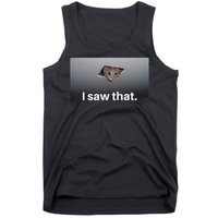 Funny Ceiling Cat I Saw That Judging Cat Watching You Meme Tank Top