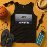 Funny Ceiling Cat I Saw That Judging Cat Watching You Meme Tank Top
