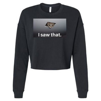Funny Ceiling Cat I Saw That Judging Cat Watching You Meme Cropped Pullover Crew
