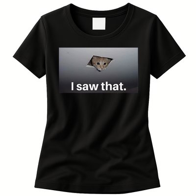 Funny Ceiling Cat I Saw That Judging Cat Watching You Meme Womens T-Shirt