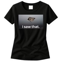 Funny Ceiling Cat I Saw That Judging Cat Watching You Meme Womens T-Shirt
