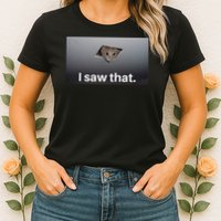 Funny Ceiling Cat I Saw That Judging Cat Watching You Meme Womens T-Shirt