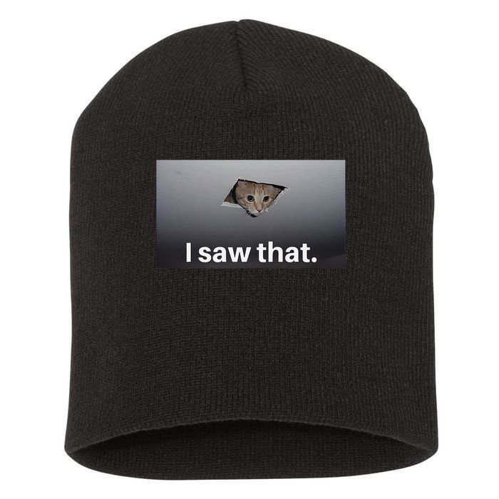 Funny Ceiling Cat I Saw That Judging Cat Watching You Meme Short Acrylic Beanie